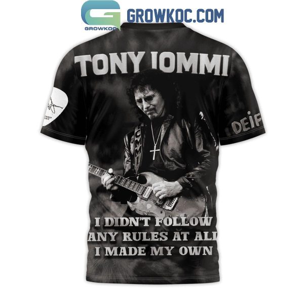 Tony Iommi I Didn’t Follow Any Rules At All I Made My Own Hoodie T Shirt