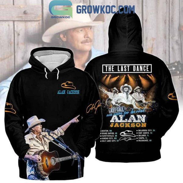 Alan Jackson The Last Dance One More For The Road Hoodie T-Shirt