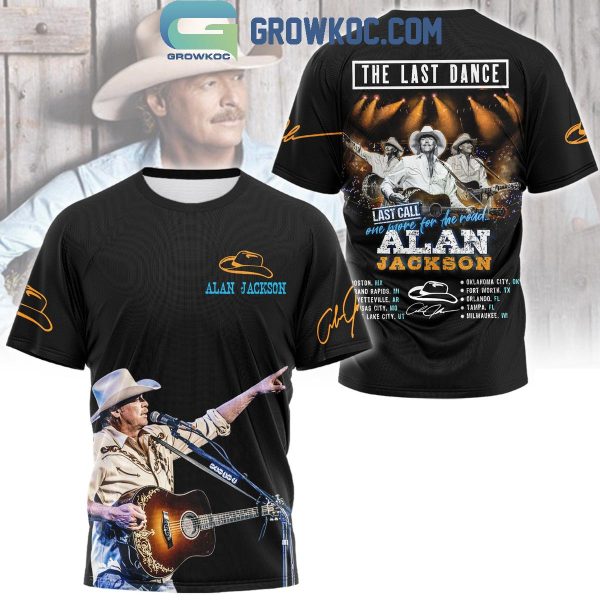 Alan Jackson The Last Dance One More For The Road Hoodie T-Shirt