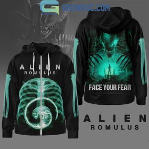 Alien Romulus Face Your Fear Hoodie T-Shirt