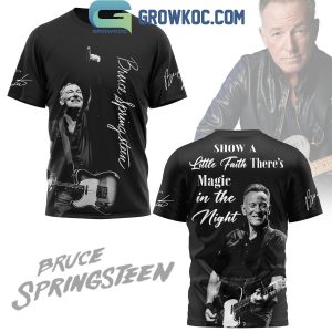 Bruce Springsteen Show A Little Faith There’s Magic Hoodie T-Shirt