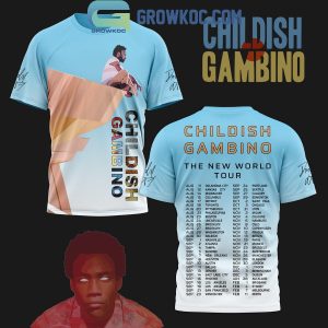 Childish Gambino The New World Tour Schedule 2024 Hoodie T-Shirt