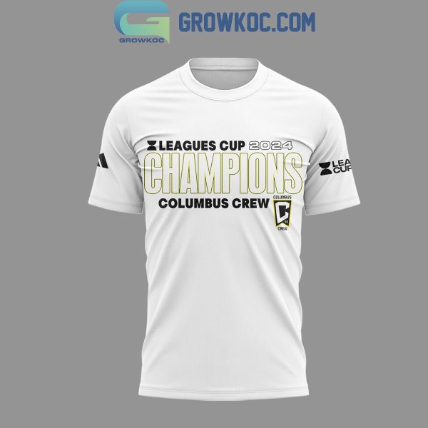 Columbus Crew 2024 The Champion Of Leagues Cup Football Hoodie T-Shirt