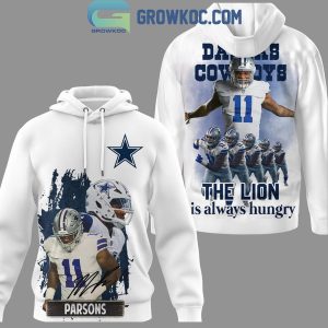 Dallas Cowboys Micah Parsons The Lions Is Always Hungry Hoodie T-Shirt