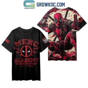 Deadpool Mercy Academy Big Mouth Department Personalized Hoodie T Shirt