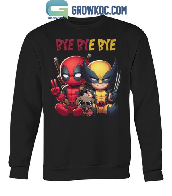 Deadpool Wolverine Bye Bye Bye Best Song For Hero T-Shirt