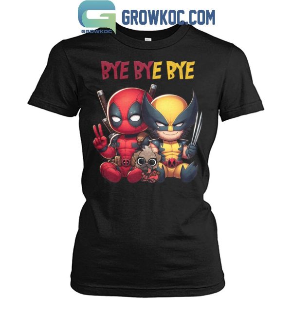 Deadpool Wolverine Bye Bye Bye Best Song For Hero T-Shirt