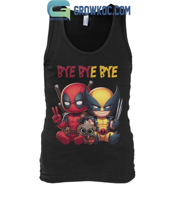 Deadpool Wolverine Bye Bye Bye Best Song For Hero T-Shirt