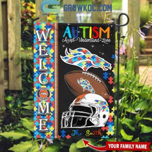 Denver Broncos Autism Accept Understand Love Personalized House Garden Flag