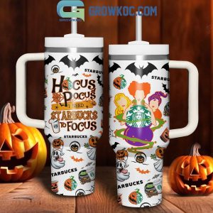 Hocus Pocus I Need A Starbucks To Focus Coffe 40oz Tumbler