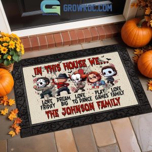 Horror Movies Killers In This House We Love Halloween Personalized Doormat