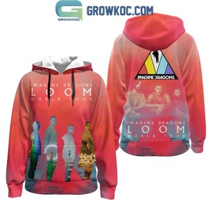 Imagine Dragons Loom World Tour 2024 Hoodie T-Shirt