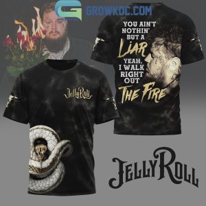 Jelly Roll I Walk Right Out The Fire Hoodie T Shirt