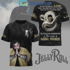 Jelly Roll I’m Only Going Higher Hoodie T Shirt