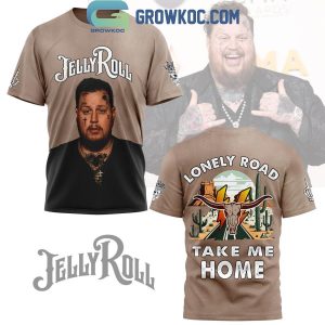 Jelly Roll Lonely Road Take Me Home Hoodie T-Shirt