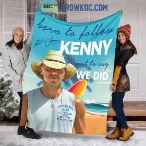 Kenny Chesney Born To Follow Kenny Fleece Blanket Quilt