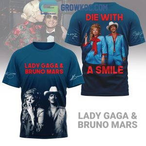 Lady Gaga Bruno Mars New Single 2024 Die With A Smile Hoodie T-Shirt