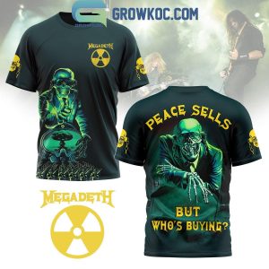 Megadeth Peace Sells But Who’s Buying Hoodie T-Shirt