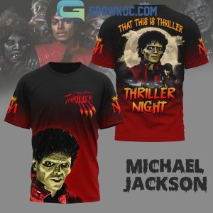 Michael Jackson That This Is Thriller For Thriller Night Hoodie T-Shirt