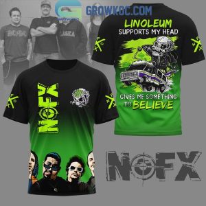 NOFX Linoleum Supports My Head Gives Me Something To Believe Hoodie T-Shirt