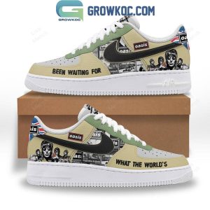 Oasis What The World’s Been Waiting For Air Force 1 Shoes