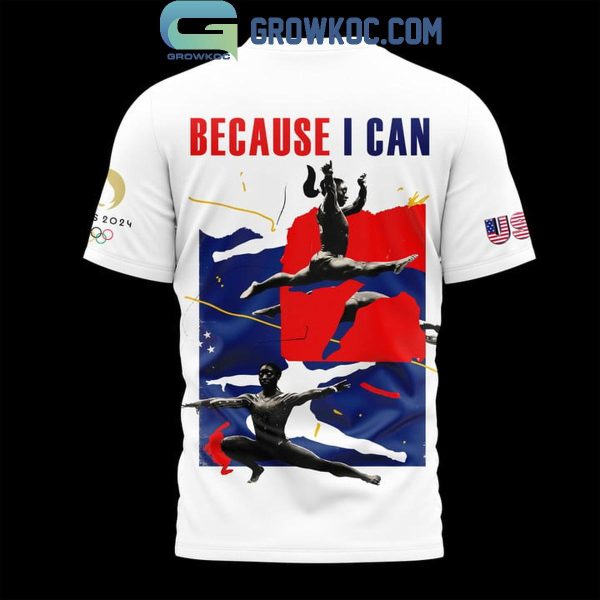Olympic Paris 2024 US Because I Can Simone Biles Hoodie T Shirt