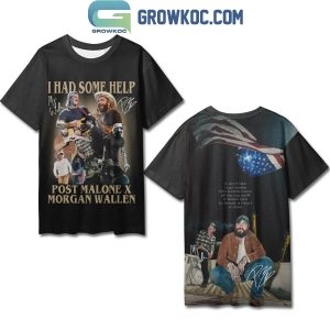 Post Malone And Morgan Wallen I Had Some Help Hoodie T-Shirt