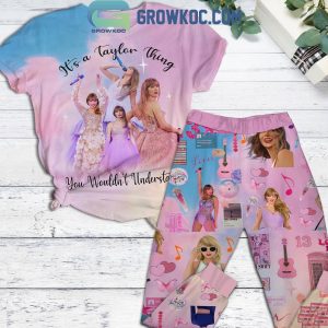 Taylor Swift It’s A Taylor Thing We Wouldn’t Understand Fleece Pajamas Set