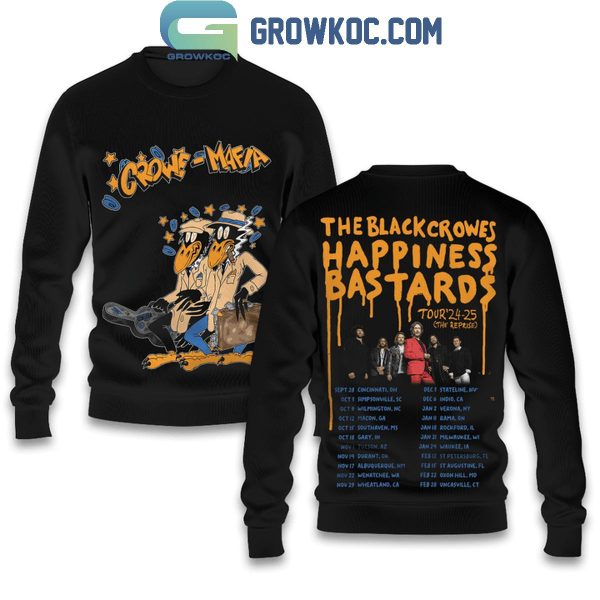 The Black Crowes Happiness Bastards Crow-Mafia 2024 Hoodie T-Shirt