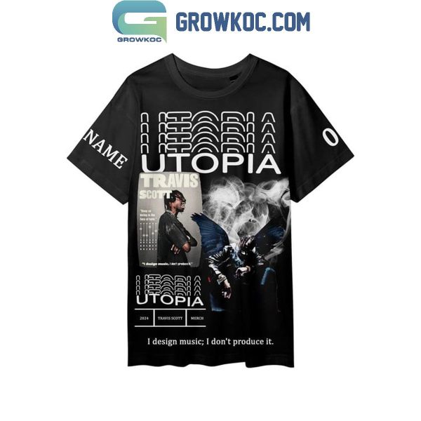 Travis Scott Utopia I Design Music Personalized Hoodie T Shirt