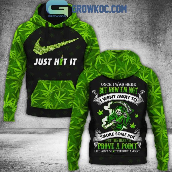 420 I Went Away To Smoke Some Pot Life Ain’t Shit Without A Joint Hoodie T-Shirt