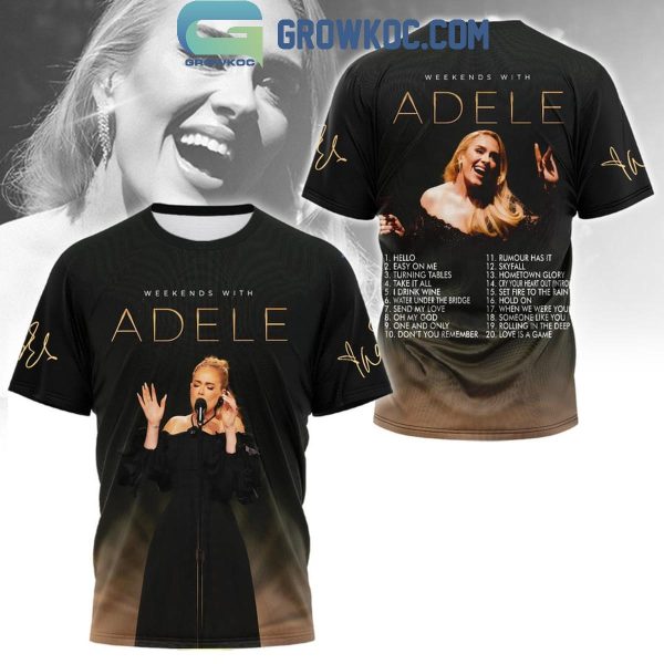 Adele Las Vegas Weekends With Adele Songs Hoodie T-Shirt