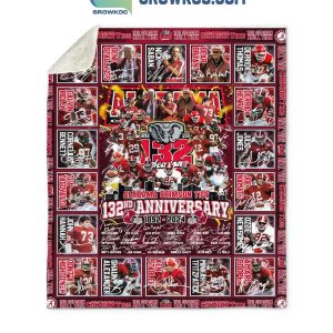 Alabama Crimson Tide 1892-2024 For 132nd Anniversary Fleece Blanket Quilt