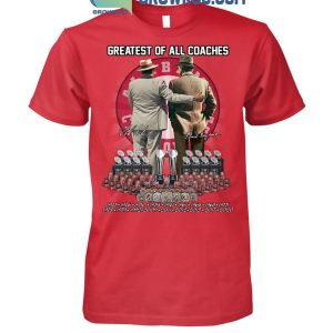 Alabama Crimson Tide Greatest Of All Coaches T-Shirt