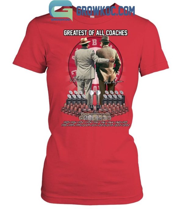 Alabama Crimson Tide Greatest Of All Coaches T-Shirt