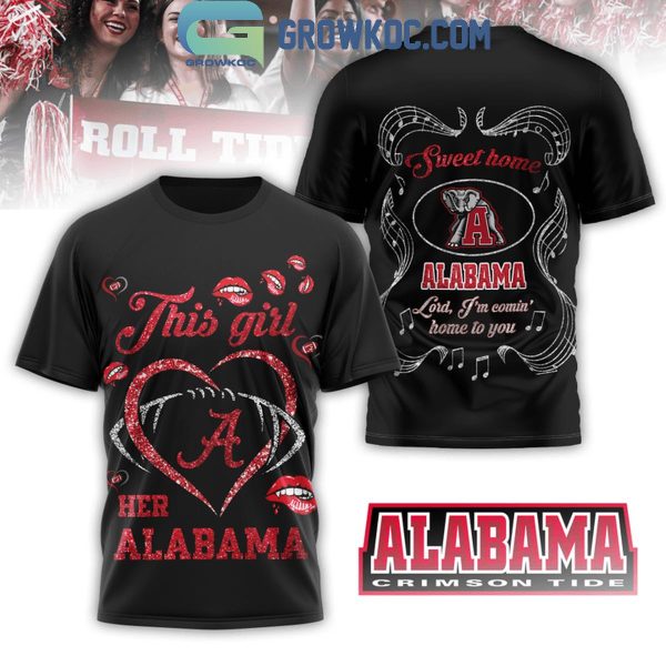 Alabama Crimson Tide This Girl Loves Her Alabama Hoodie T-Shirt