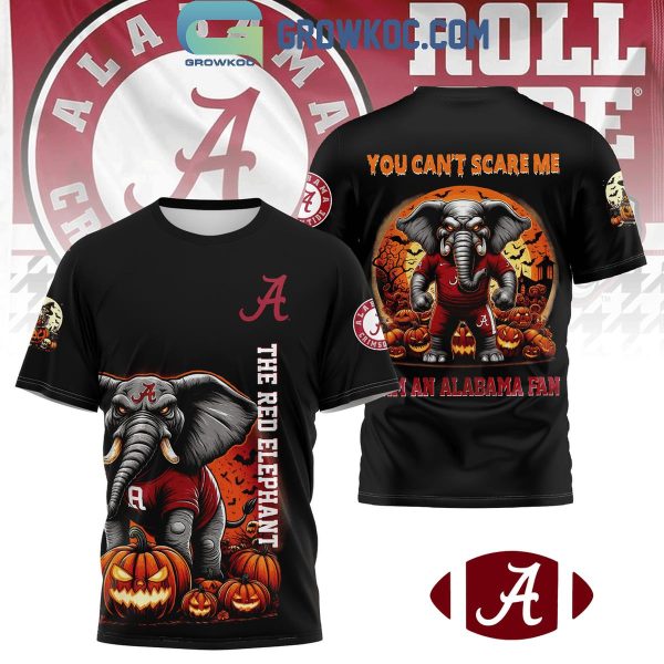 Alabama Crimson Tide You Can’t Scare Me In Halloween Hoodie T-Shirt