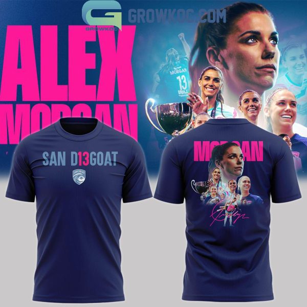 Alex Morgan San Diego Wave FC The Goat 2024 Hoodie T-Shirt