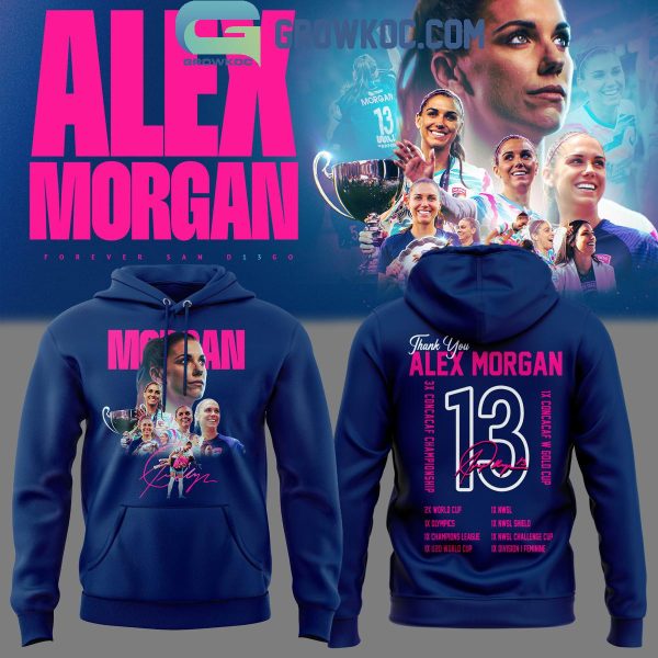 Alex Morgan Thank You San Diego Wave FC The Goat 2024 Hoodie T-Shirt