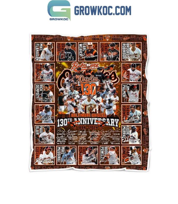 Baltimore Orioles 130th Anniversary 1894-2024 The Legend Fleece Blanket Quilt