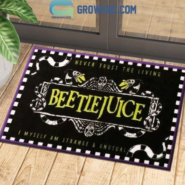 Beetlejuice 2024 Never Trust The Living I Am Strange And Unusual Doormat