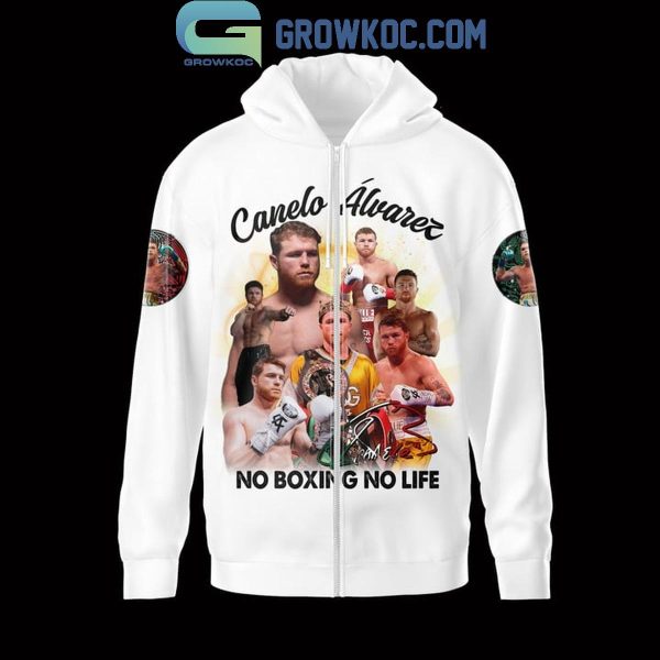 Canelo Alvarez No Boxing For Life Hoodie T-Shirt