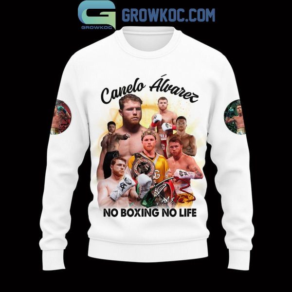 Canelo Alvarez No Boxing For Life Hoodie T-Shirt