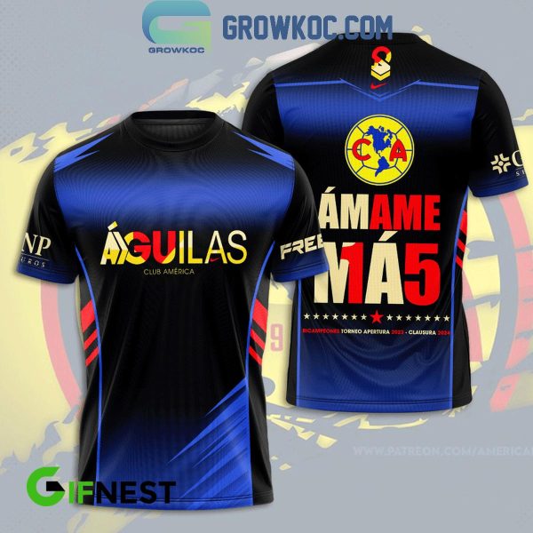 Club America Amame Mas 5 Football 2024 Hoodie T-Shirt