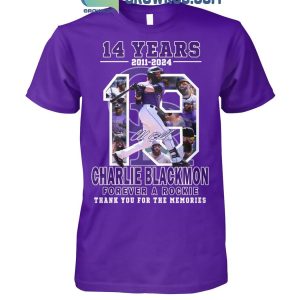 Colorado Rockies Charlie Blackmon Forever A Rookie Thank You For 14 Years T-Shirt