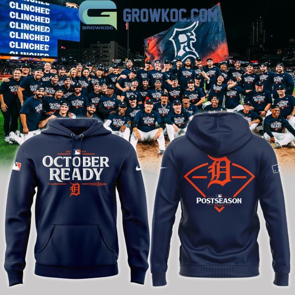 Detroit Tigers 2024 Baseball Team October Ready Postseason Hoodie T-Shirt