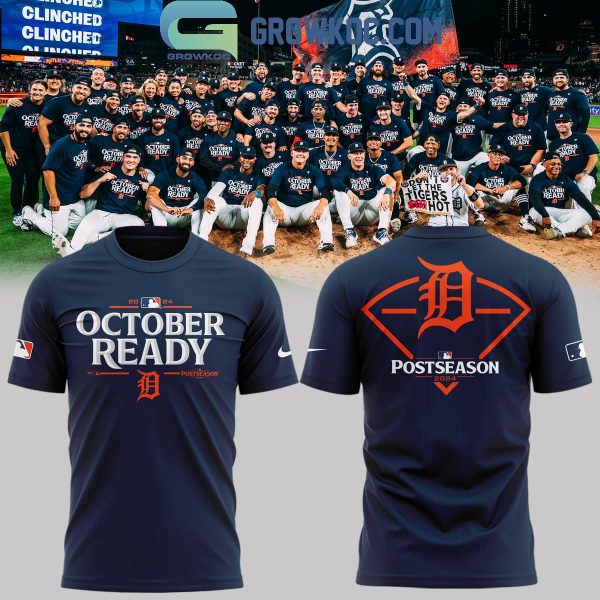 Detroit Tigers 2024 Baseball Team October Ready Postseason Hoodie T-Shirt