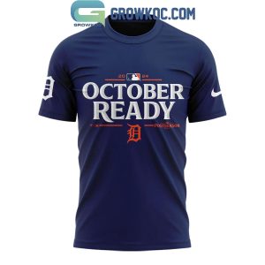 Detroit Tigers 2024 October Ready Clinched Hoodie T-Shirt