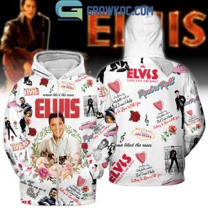 Elvis Presley Long Live The King In Love With You 1935-1977 Hoodie T-Shirt