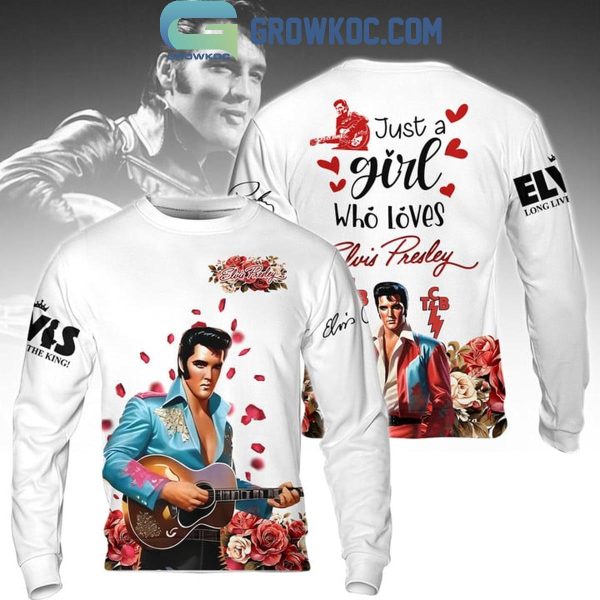 Elvis Presley This Girl Loves King Of Rock And Roll Hoodie T-Shirt